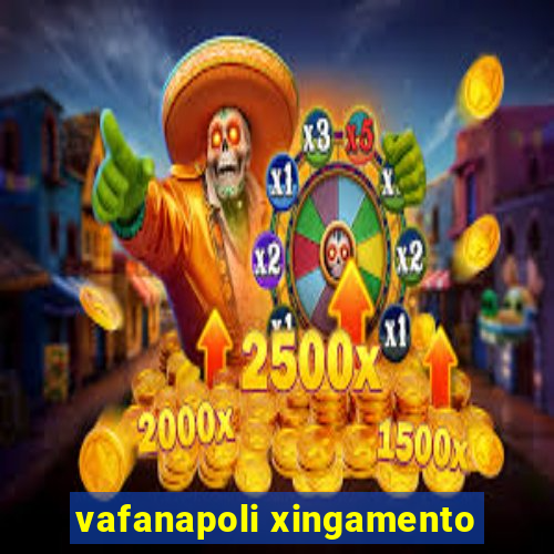 vafanapoli xingamento